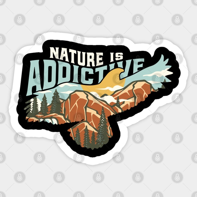 Nature is Addictive Sticker by Luwa Apparel